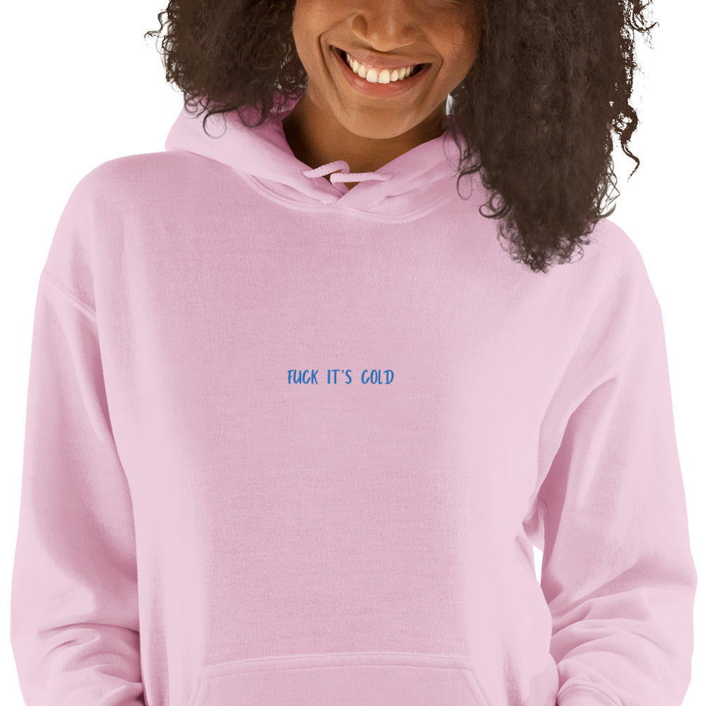 It's Cold - Comfort Hoodie